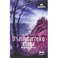 Itsaslabarreko etxea: 1 (Ganbara)